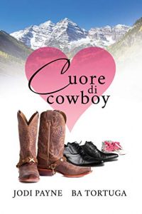 Recensione “CUORE DI COWBOY” di JODY PAYNE