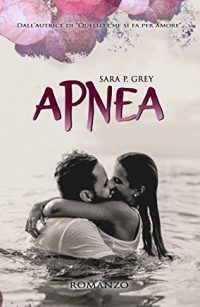 Recensione “Apnea” di Sara P. Grey