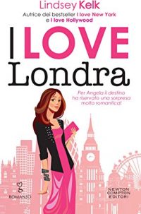 Doppia recensione “I love Londra” di Lindsey Kelk