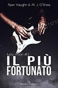 Recensione “Il più fortunato” di M.J. O’Shea e Piper Vaighn