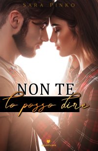 Recensione “Non te lo posso dire” di Sara Pinko