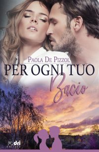 Cover reveal “Per ogni tuo bacio” di Paola De Pizzol