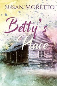 Recensione “Betty’s Place” di Susan Moretto