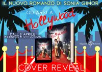 Cover reveal “Odiarsi a Hollywood di Sonia Gimor