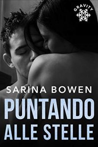 Recensione “Puntando alle stelle” di Sarina Bowen