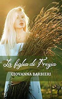 Recensione “La figlia di Freyja” di Giovanna Barbieri
