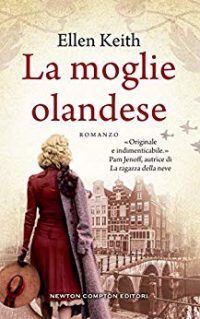 Recensione “La moglie olandese” di Ellen Keith