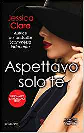 Recensione “Aspettavo solo te” di Jessica Clare