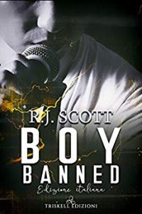 Recensione “Boy Banned” di R.J. Scott