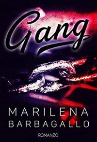 Recensione “Gang” di Marilena Barbagallo