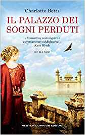 Recensione “Il palazzo dei sogni perduti” di Charlotte Betts