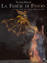 RECENSIONE a  “LA FENICE DI FUOCO. La croce della vita Vol.6” di Valentina Marcone