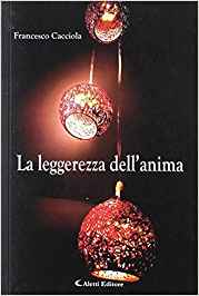 Recensione “La leggerezza dell’anima” di Francesco Cacciola