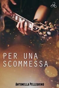 Recensione “Per una scommessa” di Antonella Pellegrino