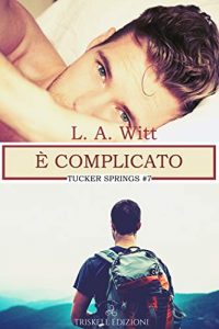 Recensione “E’ complicato” di L.A. Witt