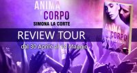 Review Party “Anima e Corpo” di Simona La Corte