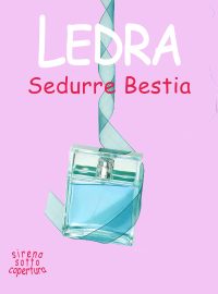 Segnalazione di uscita “Sedurre Bestia” di Ledra