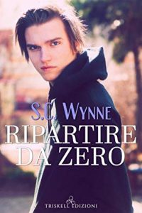 Recensione “Ripartire da zero” S.C. Wynne