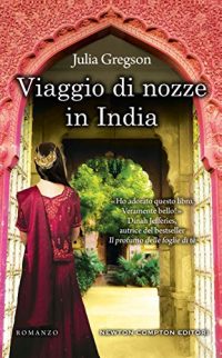 Recensione “Viaggio di nozze in India” di Julia Gregson