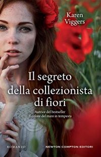 Doppia recensione “Il segreto della collezionista di fiori” di Karen Viggers