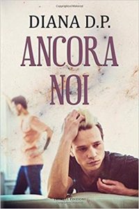 RECENSIONE a “ANCORA NOI” di Diana D P