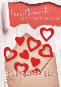 Review party “Perfettamente inconsapevole” di Robin Daniels