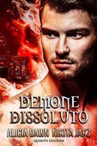 Recensione “Demone dissoluto” di Alicia Dawn e Nikita Jakz