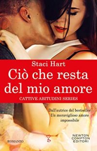 Recensione “Ciò che resta del mio amore” di Staci Hart