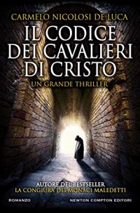 Recensione “Il codice dei cavalieri di Cristo” di Carmelo Nicolosi De Luca