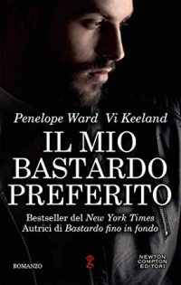 Recensione “Il mio bastardo preferito” di Penelope Ward e Vi Keeland