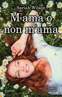 Recensione “M’ama o non m’ama” di Sariah Wilson