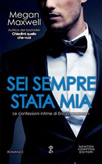 Recensione “Sei sempre stata mia” di Megan Maxwell