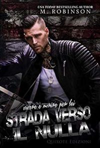 Recensione “Strada verso il nulla” di M. Robinson