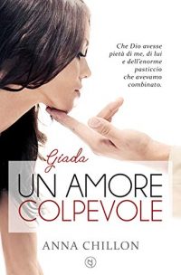 Review Party “Un amore colpevole – Giada” di Anna Chillion