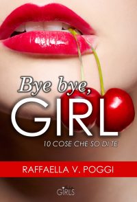 Cover Reveal “Bye Bye, Girl” di Raffaella V. Poggi