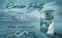 Review Party “Caccia Fredda” di Toni Anderson