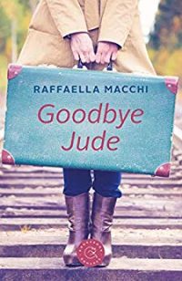 Recensione “Goodbye Jude” di Raffaella Macchi