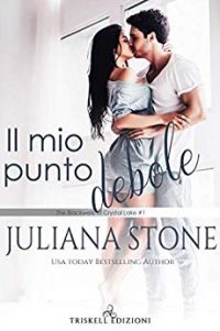 Recensione “Il mio punto debole” di Juliana Stone