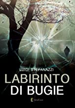 Recensione “Labirinto di bugie” di Luigi Stefanazzi