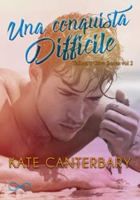 Recensione “Una conquista difficile” di Kate Canterbary