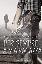 Doppia recensione “Per sempre la mia ragazza” di Heidi Mclaughlin