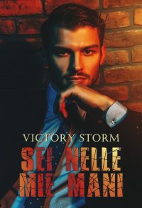 Segnalazione “Sei nelle mie mani” di Victory Storm