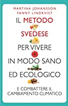 Recensione “Il metodo svedese per vivere in modo sano ed ecologico” di Martina Johansson e Fanny Lindkvist