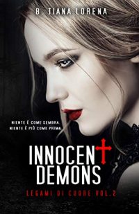 Recensione “Innocent Demons Vol. 1 e 2” di  B. Tiana Lorena