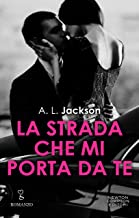 Recensione “La strada che mi porta da te” di A. L. Jackson