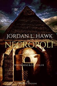 Recensione “Necropoli” di Jordan L. Hawke