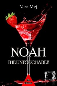 Segnalazione di uscita “Noah – the untouchable” di Vera Mej