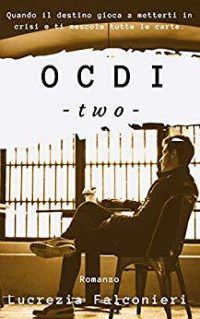 Recensione “OCDI TWO” di Lucrezia Falconieri