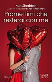 Recensione “Promettimi che resterai con me” di Mia Sheridan