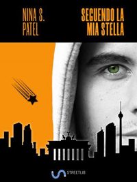 Recensione “Seguendo la mia stella” di Nina S. Patel